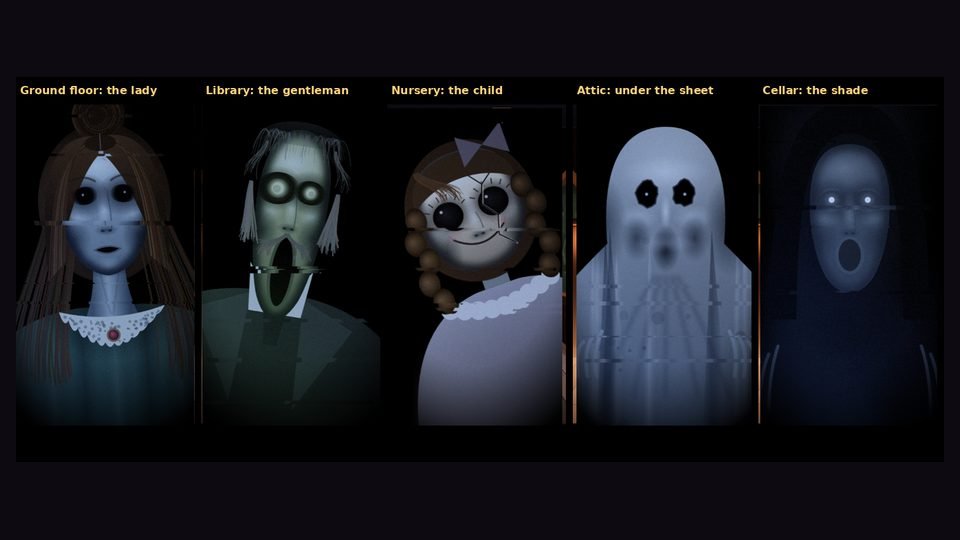 The five ghosts of the manor, one for each floor: the lady, the gentleman, the child, the sheet and the shade.